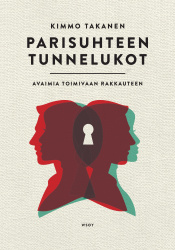 Parisuhteen tunnelukot : Avaimia toimivaan rakkauteen