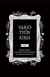 Varjotyön kirja : Opas ja työkirja varjominäsi hyväksymiseen ja voimaannuttamiseen