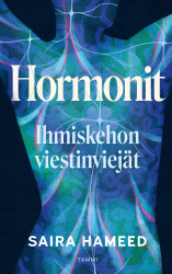Hormonit : Ihmiskehon viestinviejät