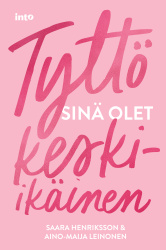 Tyttö sinä olet keski-ikäinen