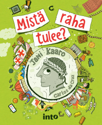 Mistä raha tulee?