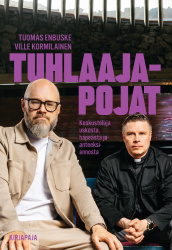Tuhlaajapojat : Keskusteluja uskosta, häpeästä ja anteeksiannosta