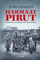 Harmaat pirut : Ensimmäiset suomalaiset Viron vapaussodassa