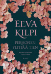 Perhonen ylittää tien : Kootut runot 1972-2000
