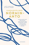Kansainvälinen norminanto : Kansainväliset järjestöt, pohjoismainen oikeudellinen yhteistyö ja Euroopan unioni