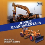 Junior maanrakentaja : maanrakennuskoneiden historiaa