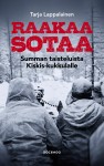 Raakaa sotaa : Summan taisteluista Kiskis-kukkulalle